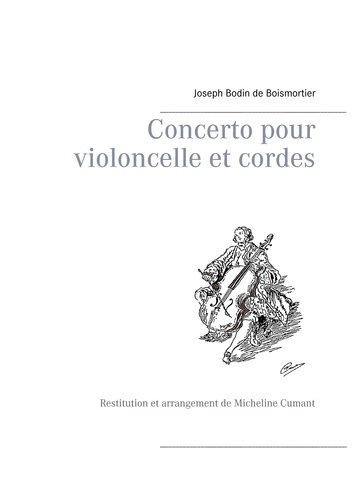 Emprunter Concerto pour violoncelle et cordes. Restitution et arrangement de Micheline Cumant livre