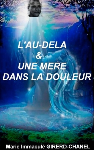 Emprunter L'au-delà et une mère dans la douleur livre