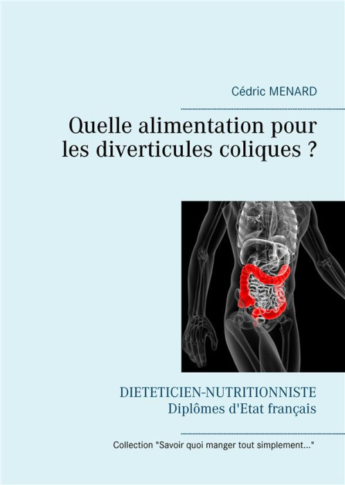 Emprunter Quelle alimentation pour les diverticules coliques ? livre
