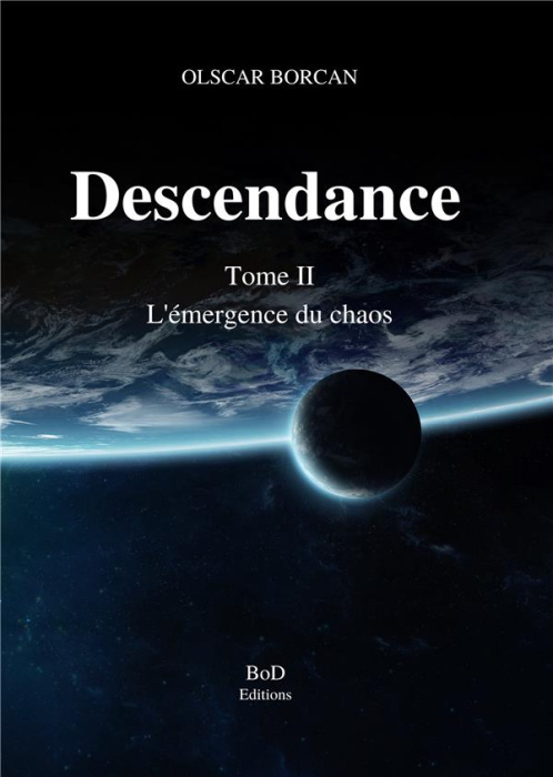 Emprunter Descendance Tome 2 : L'émergence du chaos livre