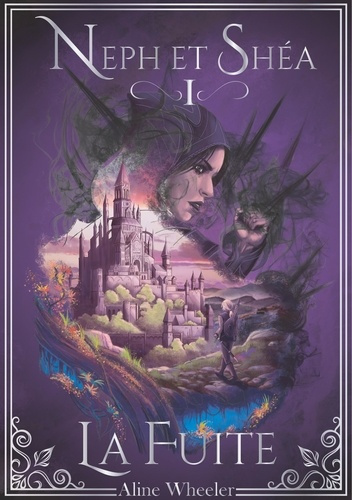 Emprunter Neph et Shéa Tome 1 : La fuite livre