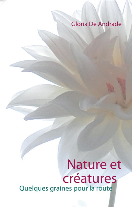 Emprunter NATURE ET CREATURES - QUELQUES GRAINES POUR LA ROUTE livre