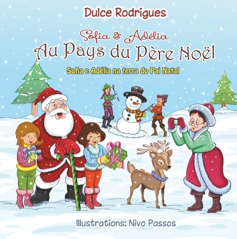 Emprunter SOFIA & ADELIA - T04 - SOFIA & ADELIA AU PAYS DU PERE NOEL - SOFIA & ADELIA NA TERRA DO PAI NATAL livre