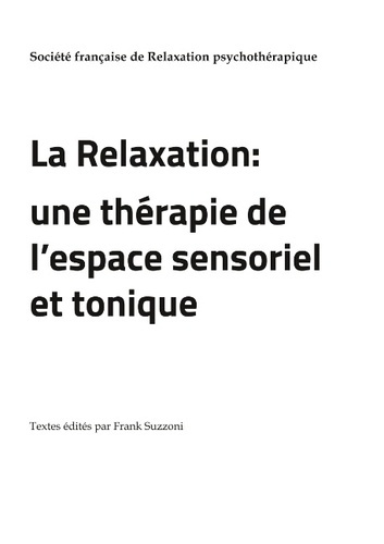 Emprunter LA RELAXATION UNE THERAPIE DE L ESPACE SENSORIEL ET TONIQUE livre