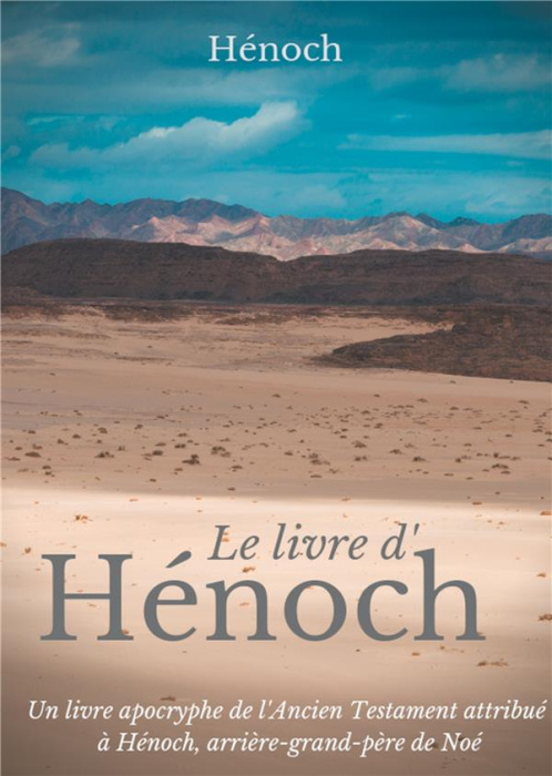 Emprunter Le livre d'Hénoch. Un livre apocryphe de l'Ancien Testament attribué à Hénoch, arrière-grand-père de livre