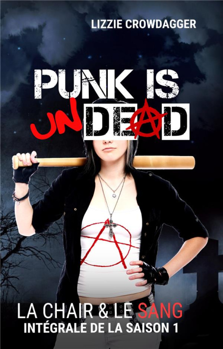 Emprunter La chair & le sang Intégrale saison 1 : Punk is undead livre