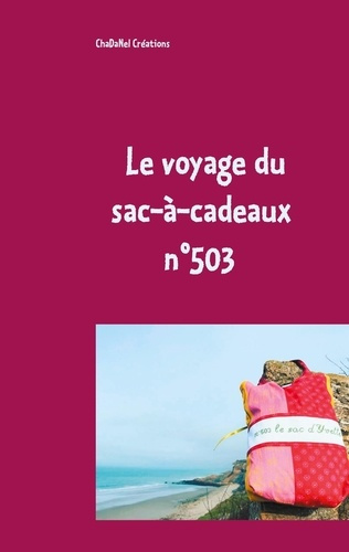 Emprunter Le voyage du sac-à-cadeaux n°503. Le sac d'Yvette livre