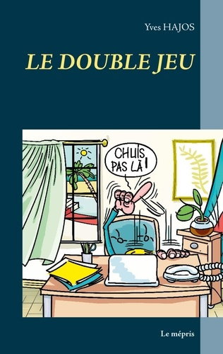 Emprunter Le double jeu. Le mépris livre