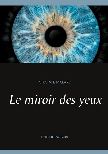 Emprunter Le miroir des yeux livre