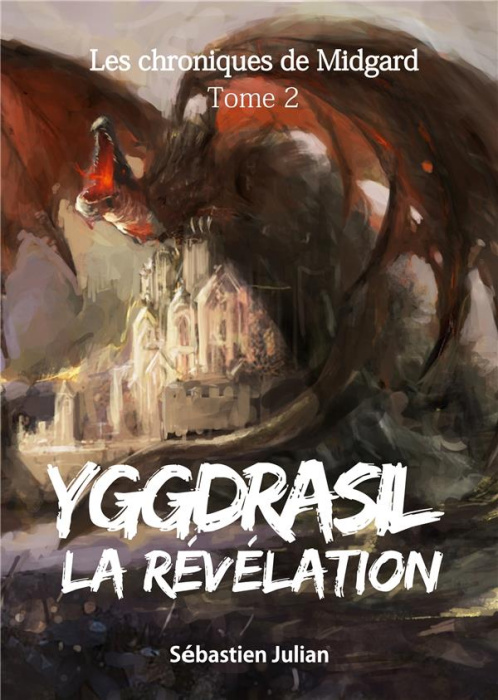 Emprunter Les Chroniques de Midgard Tome 2 : Yggdrasil. La Révélation livre