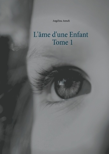 Emprunter L AME D UNE ENFANT - TOME 1 livre