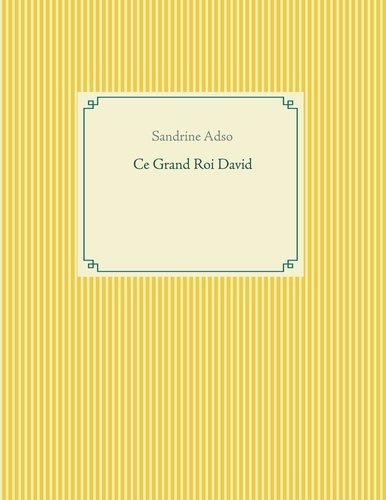 Emprunter Ce Grand Roi David livre