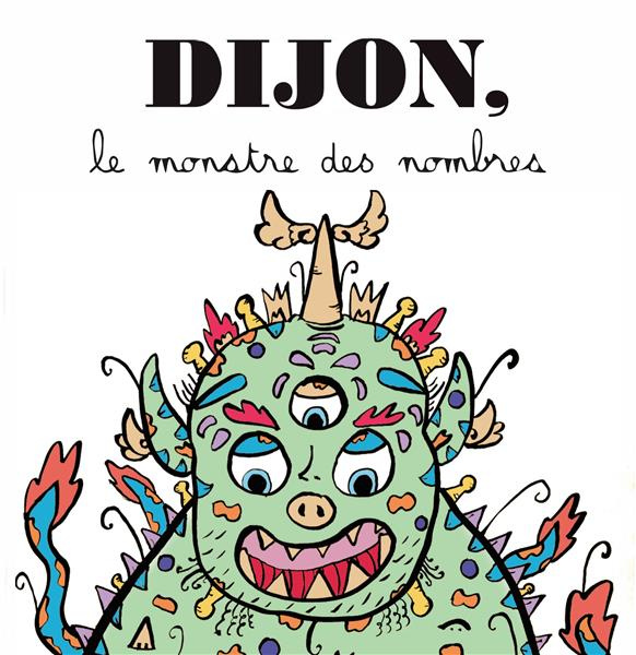 Emprunter Dijon, le monstre des nombres livre