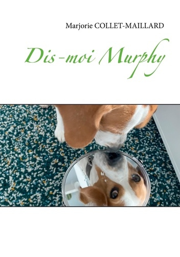Emprunter Dis-moi Murphy livre