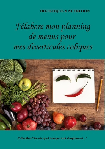 Emprunter J'élabore mon planning de menus pour mes diverticules coliques livre