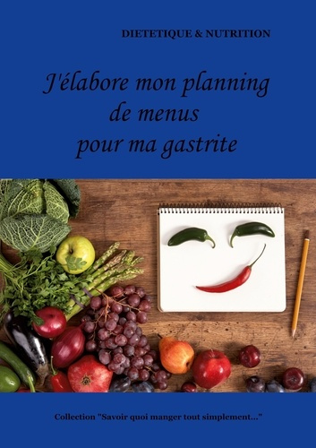 Emprunter J'élabore mon planning de menus pour ma gastrite livre