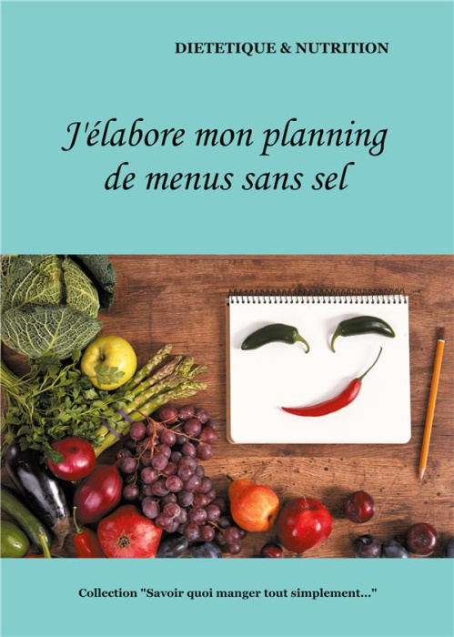 Emprunter J'élabore mon planning de menus sans sel livre