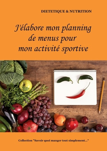 Emprunter J'élabore mon planning de menus pour mon activité sportive livre
