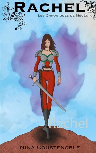 Emprunter RACHEL - LES CHRONIQUES DE MECENIA livre