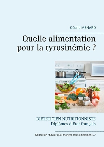 Emprunter Quelle alimentation pour la tyrosinémie ? livre