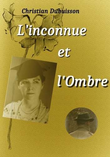Emprunter L'inconnue et l'Ombre livre