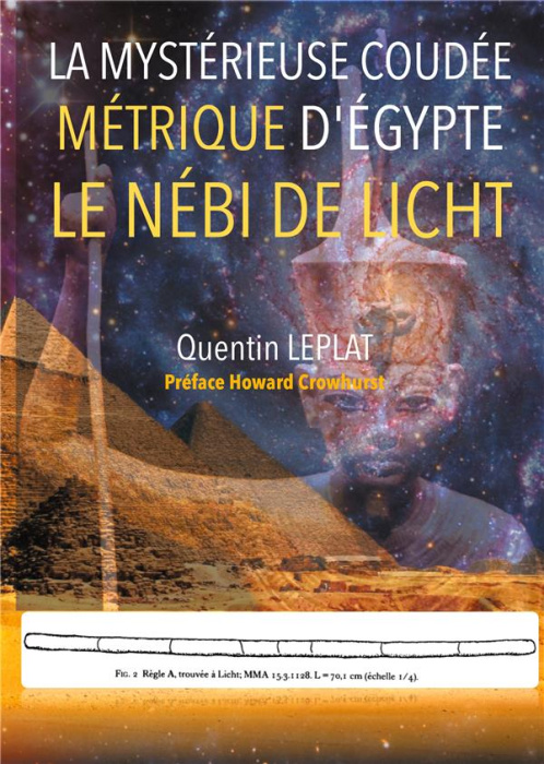 Emprunter La Mytérieuse coudée métrique d'Egypte. Le Nébi de Licht livre