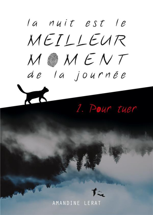 Emprunter La nuit est le meilleur moment de la journée Tome 1 : Pour tuer livre