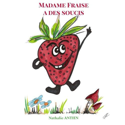 Emprunter Madame Fraise a des soucis livre