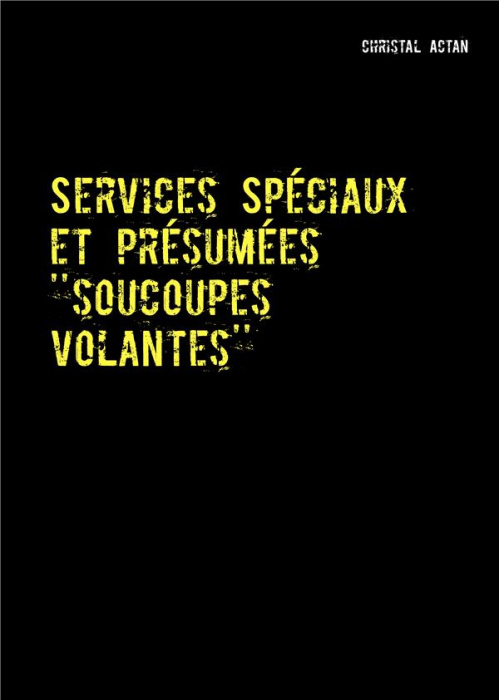 Emprunter Services Spéciaux et présumées ''soucoupes volantes'' livre