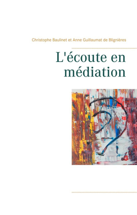 Emprunter L'écoute en médiation livre