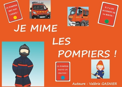 Emprunter Je mime les pompiers ! Jeu de société à découper livre