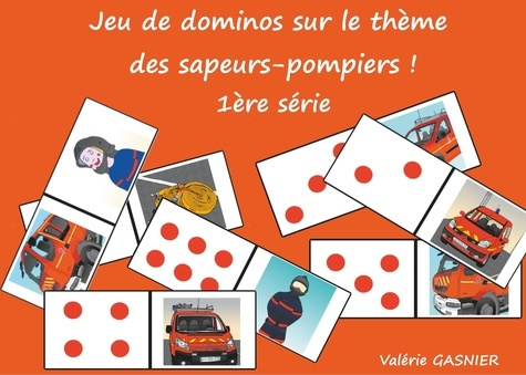 Emprunter Jeu de dominos sur le thème des sapeurs-pompiers ! 1re série livre