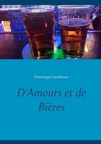 Emprunter D'Amours et de Bières livre