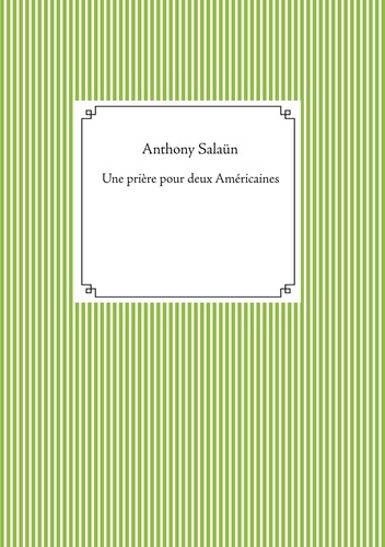 Emprunter Une prière pour deux Américaines livre