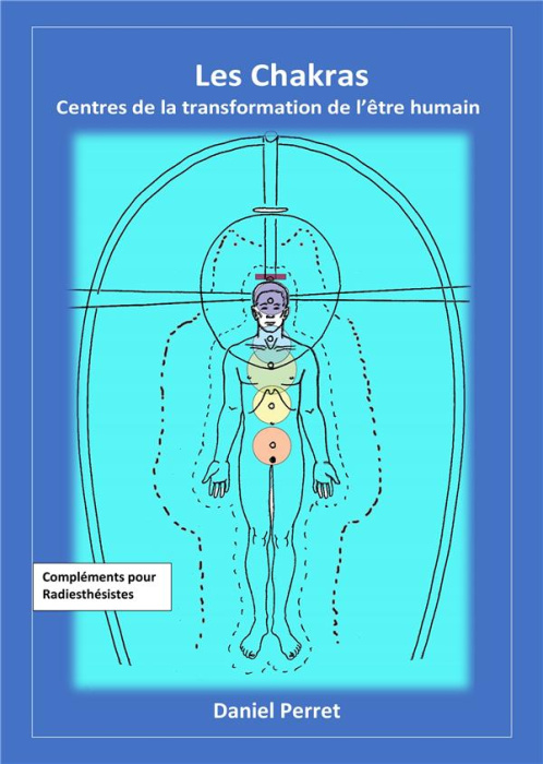 Emprunter Les Chakras. Centres de la transformation de l'être humain livre