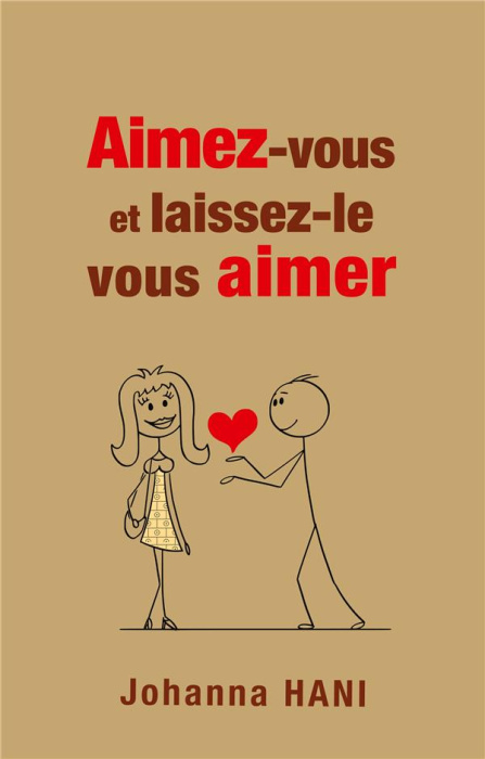 Emprunter Aimez-vous et laissez-le vous aimer livre