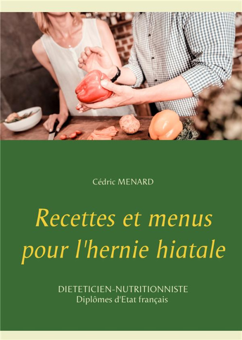 Emprunter Recettes et menus pour l'hernie hiatale livre