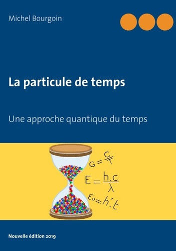 Emprunter La particule de temps. Une approche quantique du temps livre