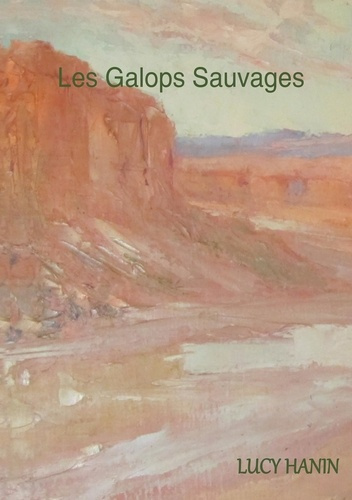 Emprunter Les galops sauvages livre