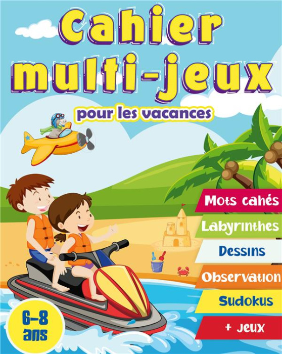 Emprunter Cahier multi-jeux pour les vacances. Mots mêlés, labyrinthes, symétries, différences, sudokus, jeux livre