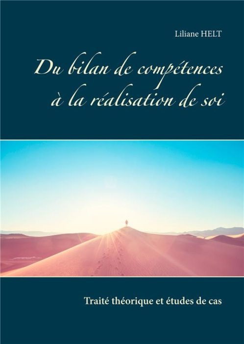 Emprunter Du bilan de compétences à la réalisation de soi. Traité théorique et études de cas livre