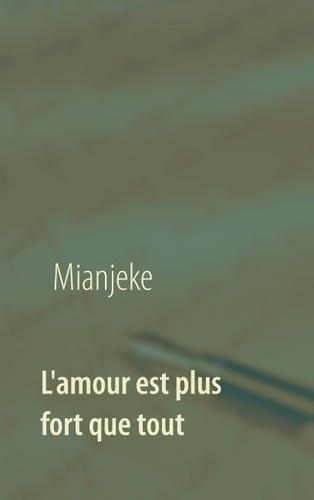 Emprunter L'amour est plus fort que tout livre