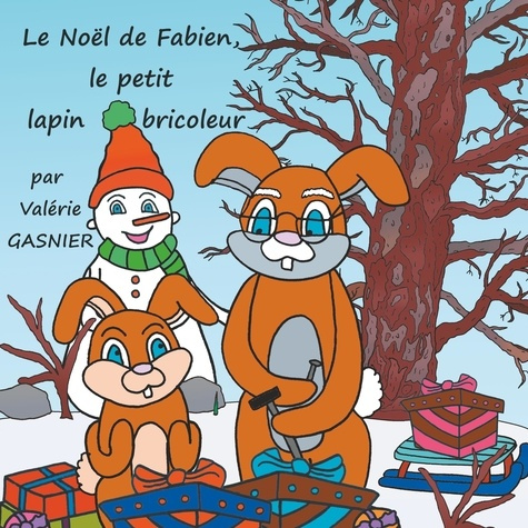 Emprunter Le Noël de Fabien, le petit lapin bricoleur livre