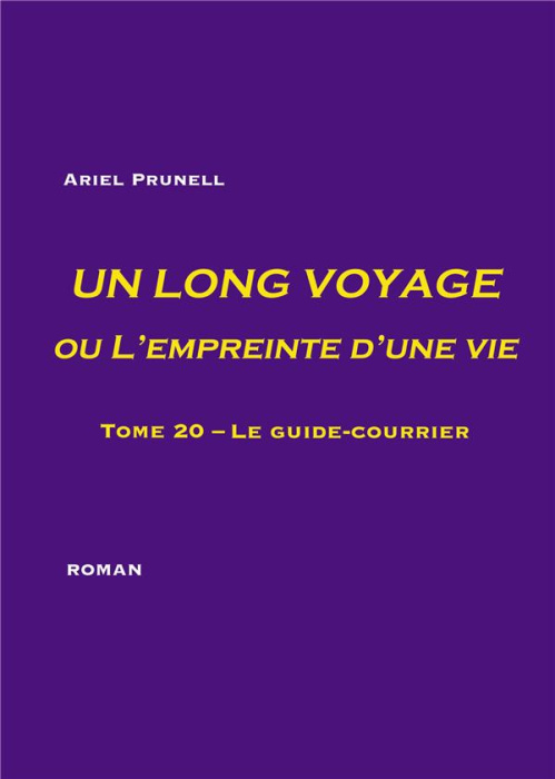 Emprunter Un long voyage ou l'empreinte d'une vie Tome 20 : Le guide-courrier livre