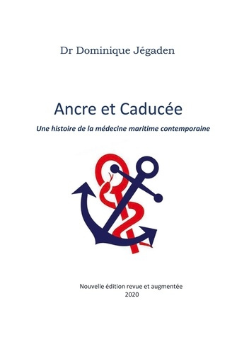 Emprunter Ancre et Caducée. Une histoire de la médecine maritime contemporaine livre