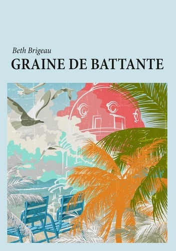 Emprunter Graine de battante livre