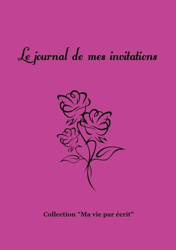 Emprunter Le journal de mes invitations livre