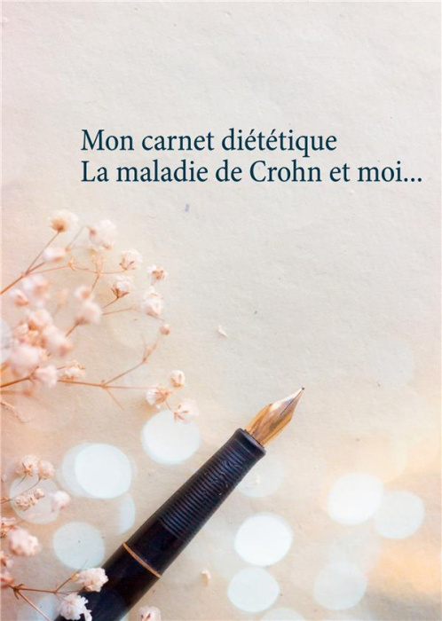 Emprunter Mon carnet diététique : la maladie de Crohn et moi... livre