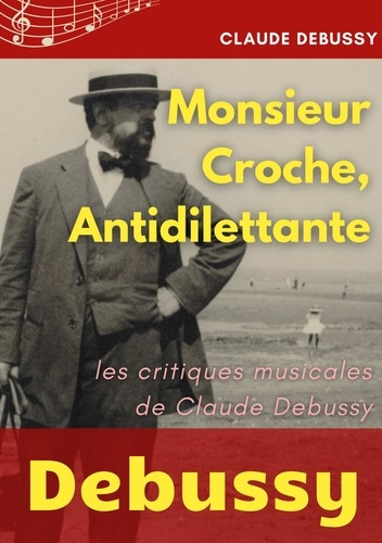 Emprunter Monsieur Croche, Antidilettante livre