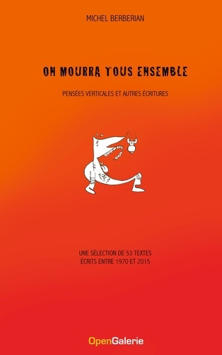 Emprunter On mourra tous ensemble. Pensées verticales et autres écritures livre